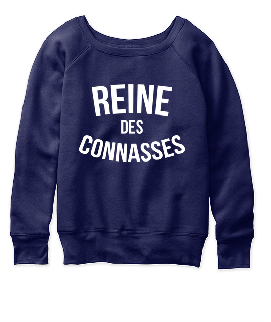 Reine des connasses