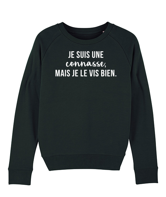 Je suis une connasse mais je le vis bien