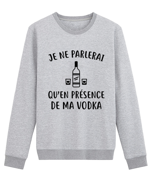 Je ne parlerai qu'en présence de ma Vodka