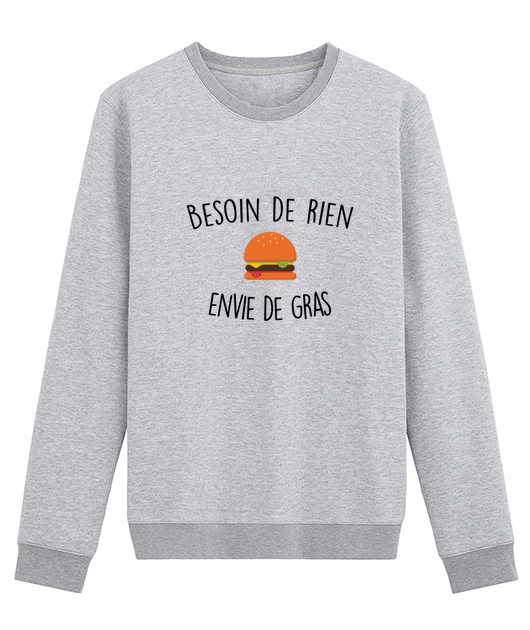Besoin de rien envie de gras