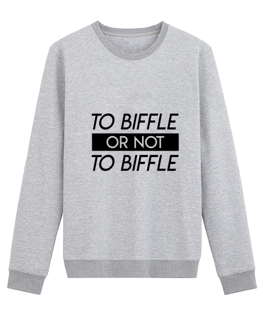TO BIFFLE OR NOT TO BIFFLE