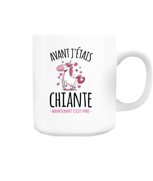 Avant j'étais chiante (Mug)