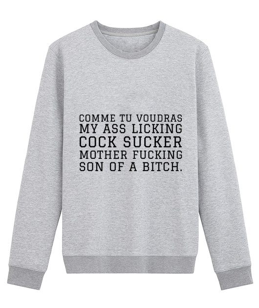 COMME TU VOUDRAS MY ASS