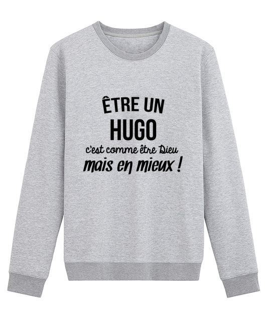 Être un Hugo c'est comme être Dieu mais en mieux !