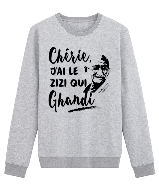 CHÉRIE, J'AI LE ZIZI QUI GHANDI
