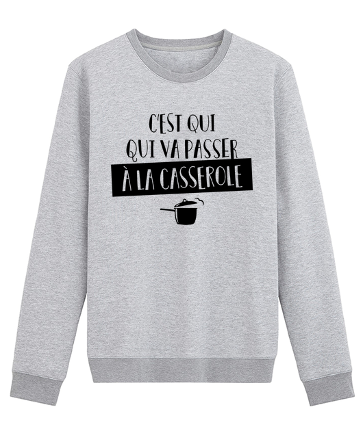 C'EST QUI QUI VA PASSER A LA CASSEROLE