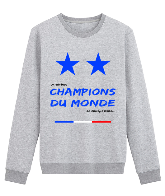 ON EST TOUS CHAMPIONS DU MONDE DE QUELQUE CHOSE