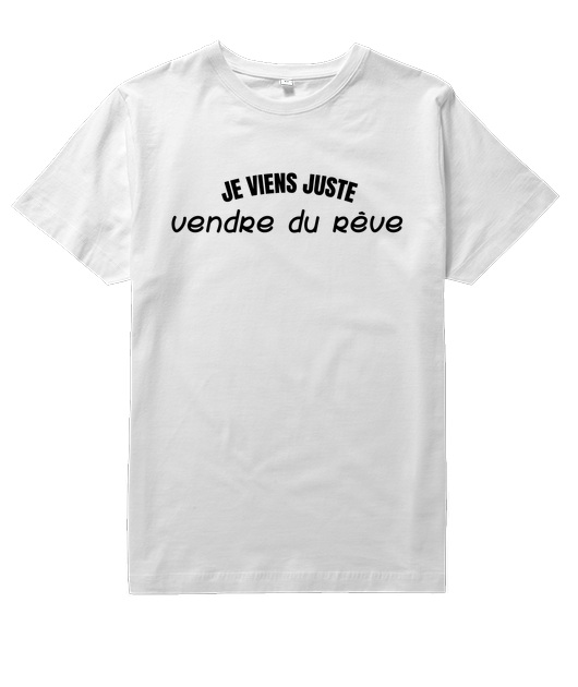 Je viens juste vendre du rêve