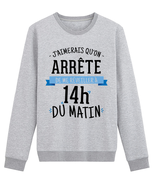 J'AIMERAIS QU'ON ARRETE DE ME REVEILLER A 14H DU MATIN