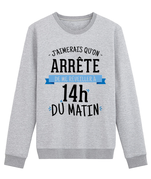 J'AIMERAIS QU'ON ARRETE DE ME REVEILLER A 14H DU MATIN