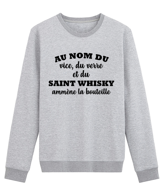 Au nom du vice, du verre et du Saint Whisky amène la bouteille.