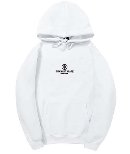 HOODIE "WHO WANT WHAT??" WHITE