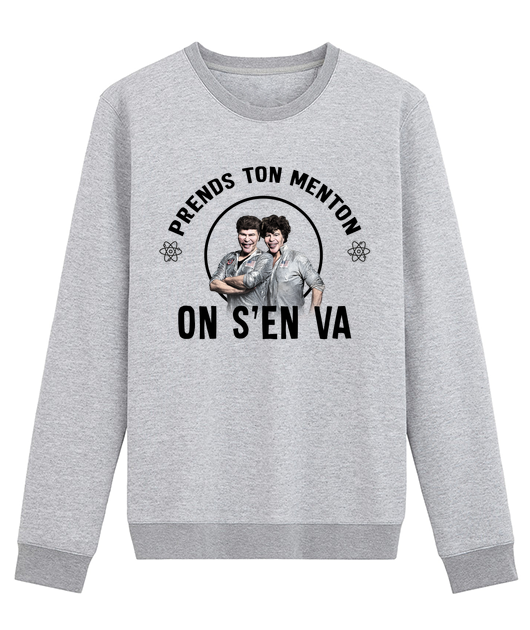 Prends ton menton on s'en va !