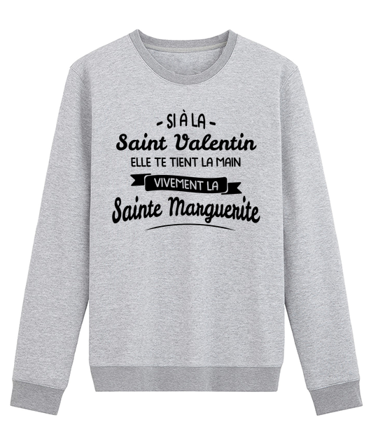 SI À LA ST VALENTIN ELLE TE TIENT LA MAIN VIVEMENT LA SAINTE MARGUERITE