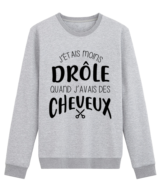 J'étais moins drôle quand j'avais des cheveux