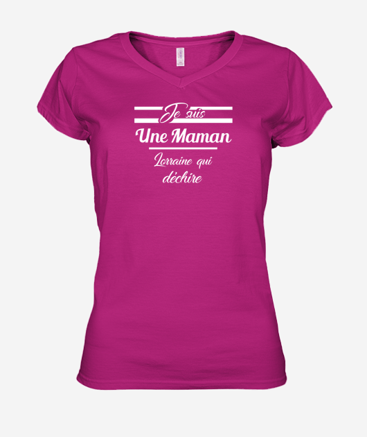 T-shirt La Maman Lorraine qui déchire