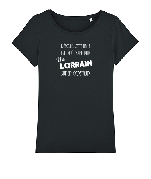 T-shirt Désolé, y'a déjà un Lorrain