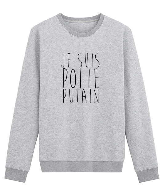 JE SUIS POLIE PUTAIN !