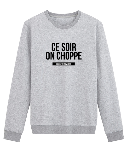 CE SOIR ON CHOPPE !