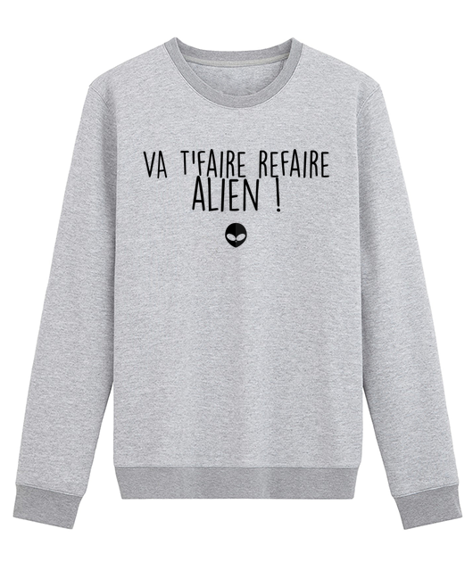 VA T'FAIRE REFAIRE ALIEN !