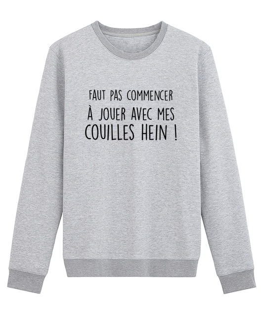FAUT PAS COMMENCER A JOUER AVEC