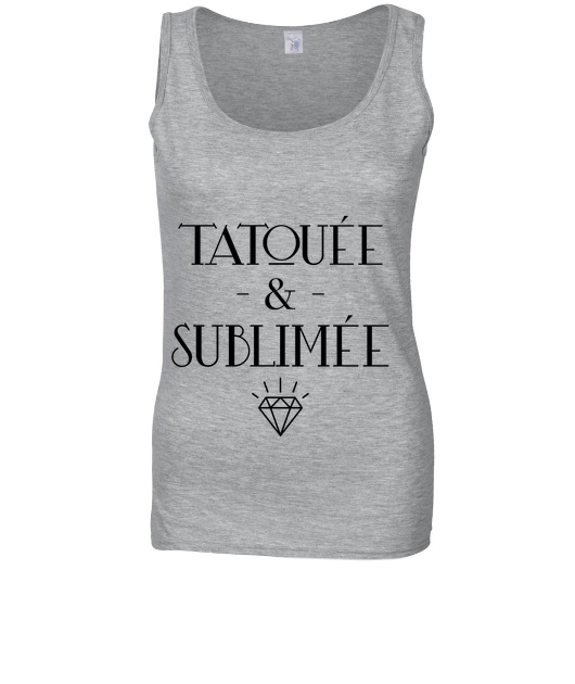 Tatouée et Sublimée