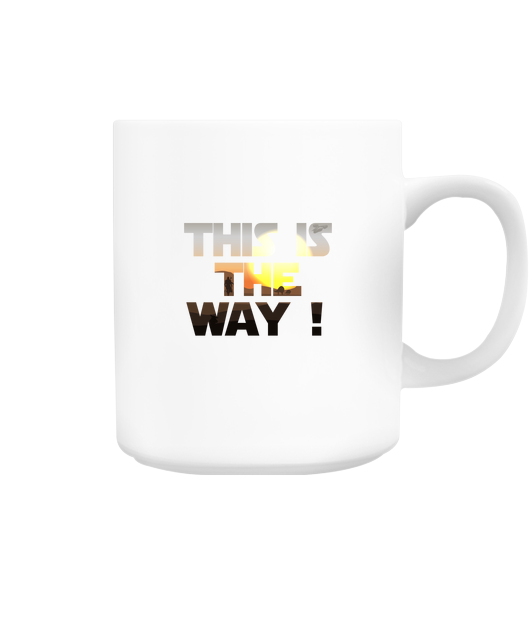 Mug The Mandalorian - This is the Way ! - Vue 2