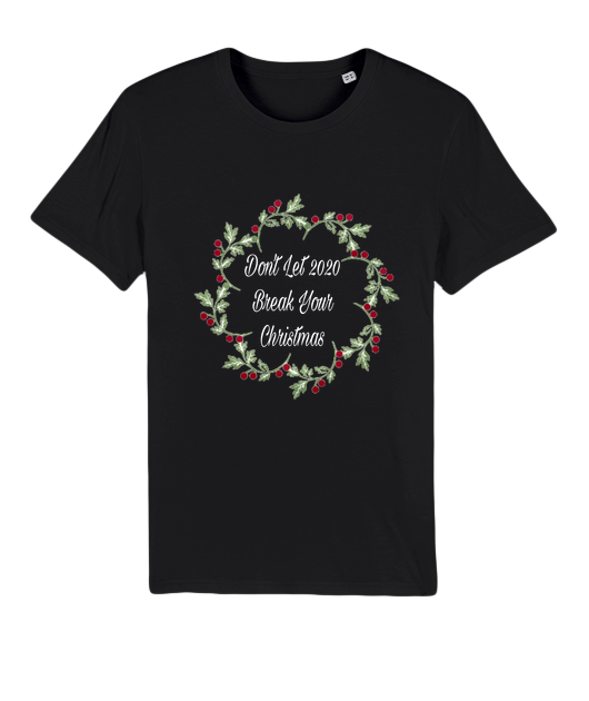 Don't Let 2020 Break Your Christmas Tee Shirt