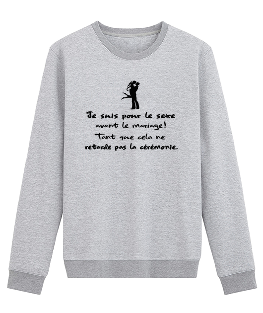 JE SUIS POUR LE SEXE AVANT LE MARIAGE TANT QUE CELA NE RETARDE PAS LA CEREMONIE