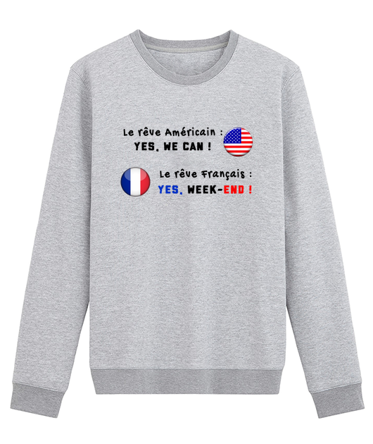LE REVE AMERICAIN YES WE CAN LE REVE FRANCAIS YES WEEK-END