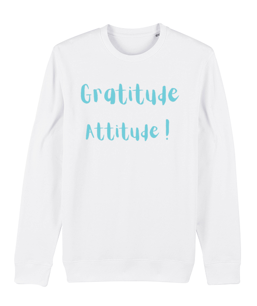 Sweat unisexe premium bio Gratitude Attitude