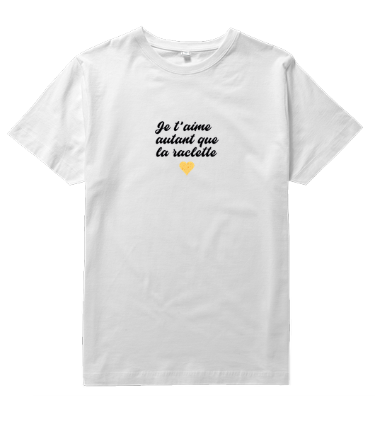 Je t'aime autant que la raclette