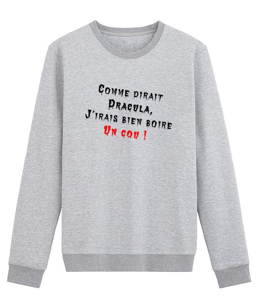 COMME DIRAIT DRACULA J'IRAIS BIEN BOIRE UN COU
