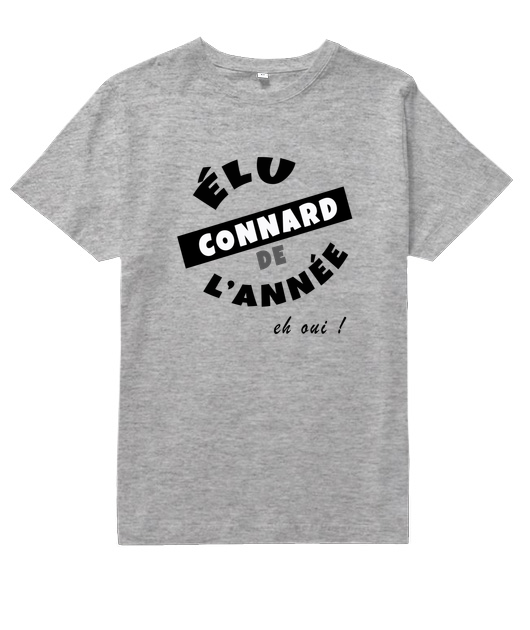 ELU CONNARD DE L'ANNEE EH OUI